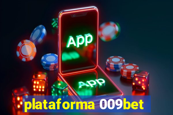 plataforma 009bet